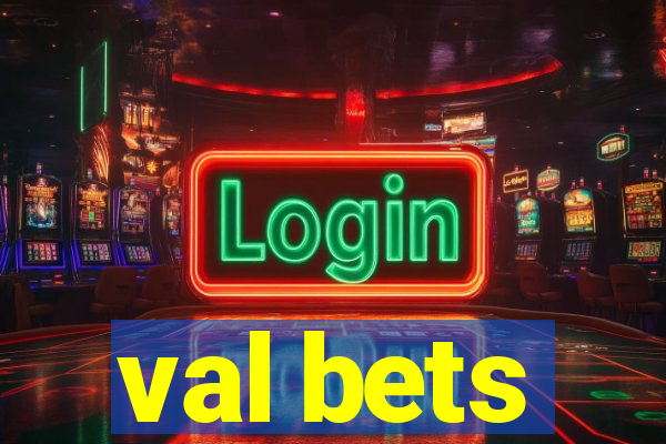 val bets