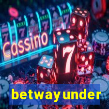 betwayunder