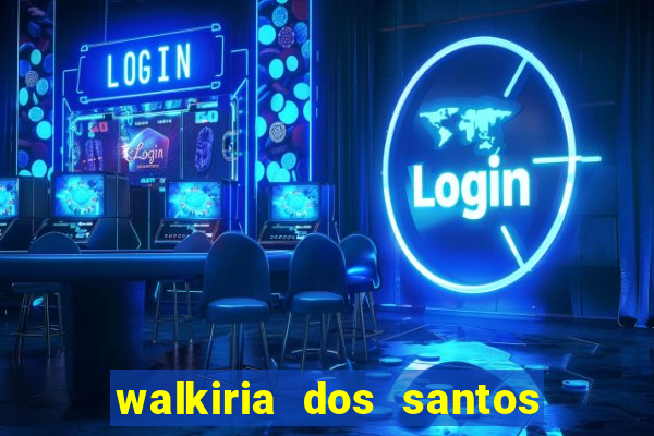 walkiria dos santos esposa de herodoto barbeiro