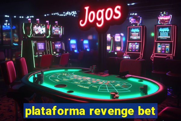 plataforma revenge bet