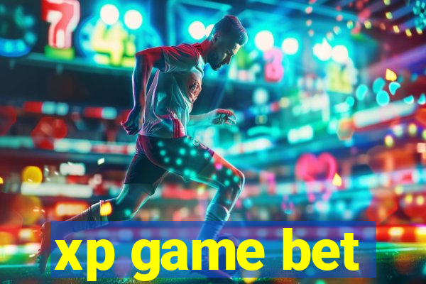 xp game bet