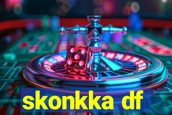 skonkka df