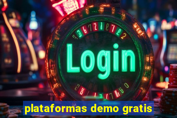 plataformas demo gratis