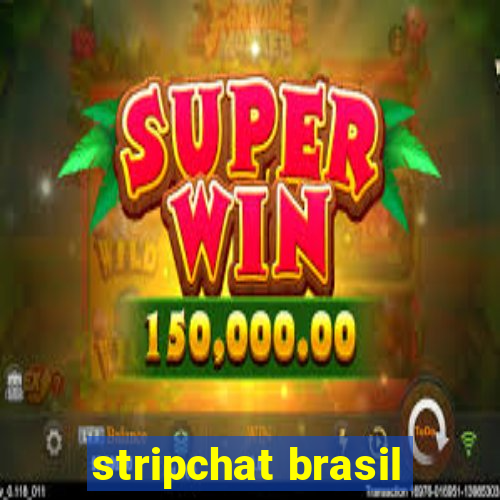 stripchat brasil