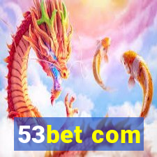 53bet com