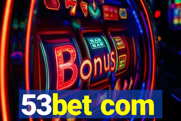 53bet com