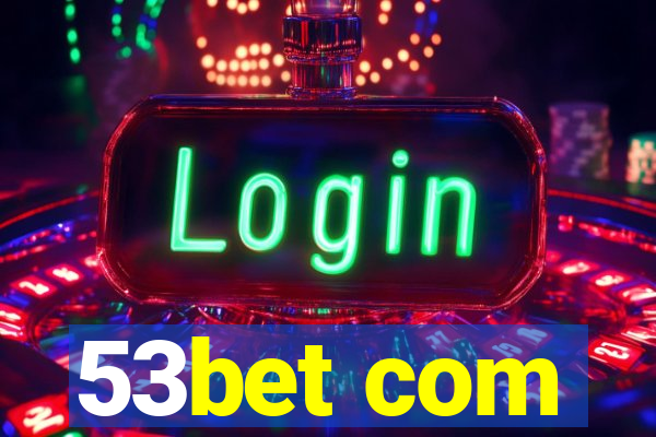 53bet com