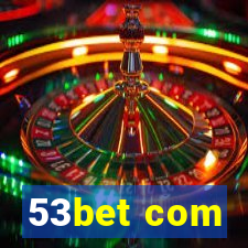 53bet com