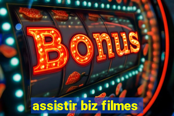 assistir biz filmes