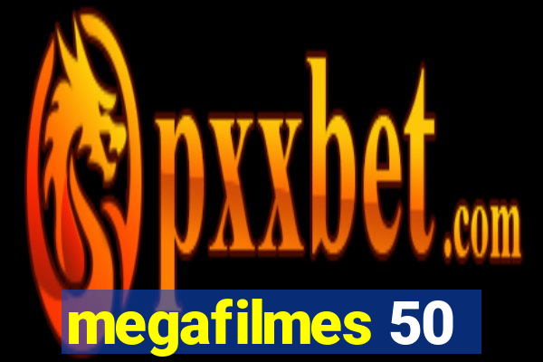 megafilmes 50