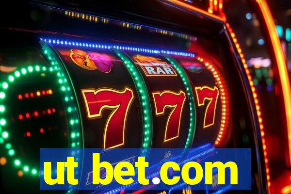 ut bet.com