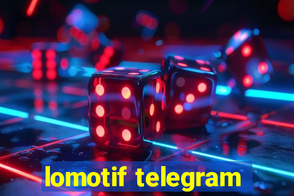 lomotif telegram