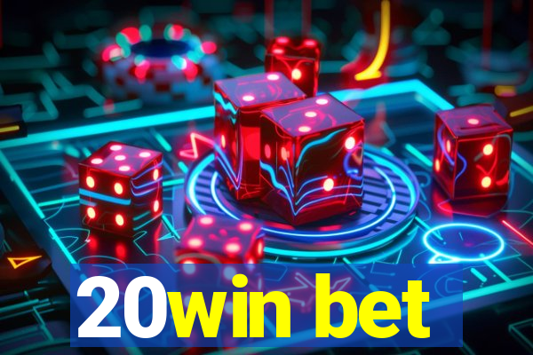 20win bet