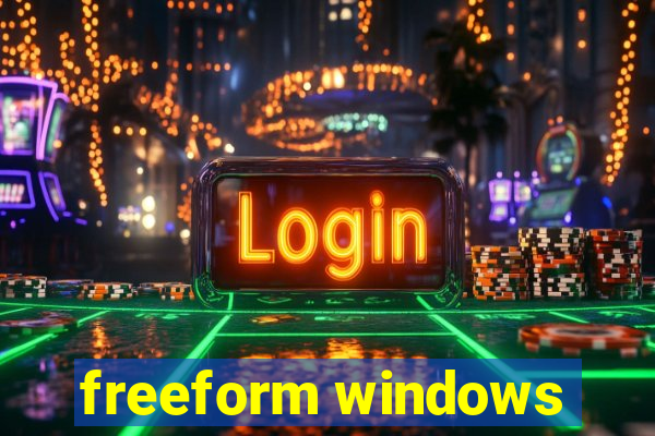 freeform windows