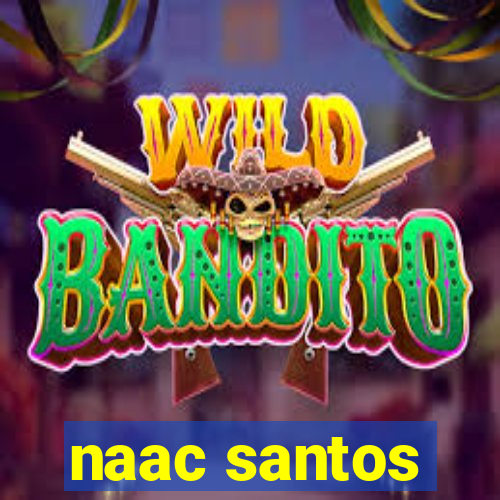 naac santos