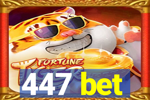 447 bet