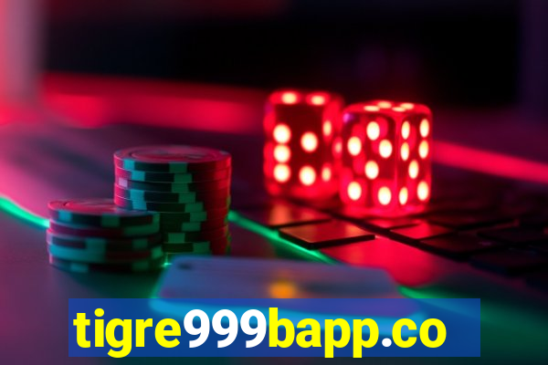 tigre999bapp.com