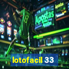 lotofacil 33