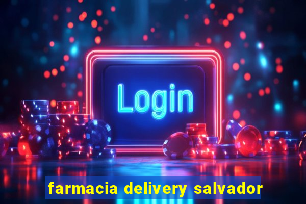 farmacia delivery salvador