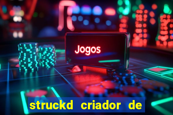 struckd criador de jogos 3d