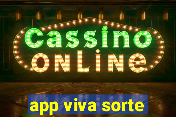 app viva sorte