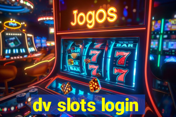 dv slots login