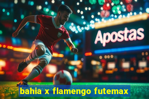 bahia x flamengo futemax