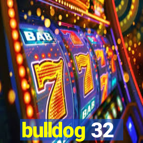 bulldog 32