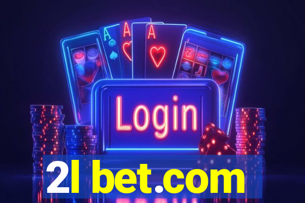 2l bet.com