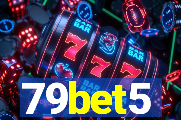 79bet5