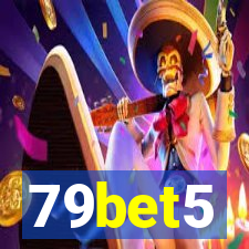 79bet5