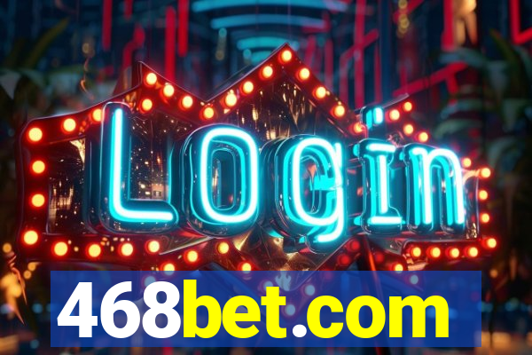 468bet.com