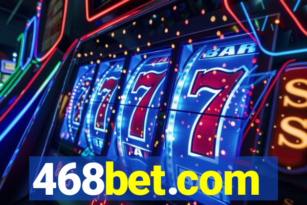 468bet.com