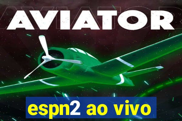 espn2 ao vivo