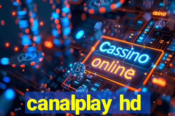 canalplay hd