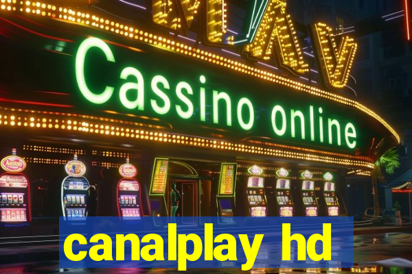 canalplay hd