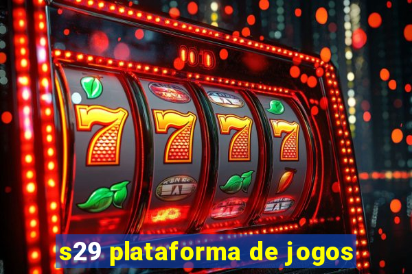 s29 plataforma de jogos