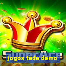 jogos tada demo