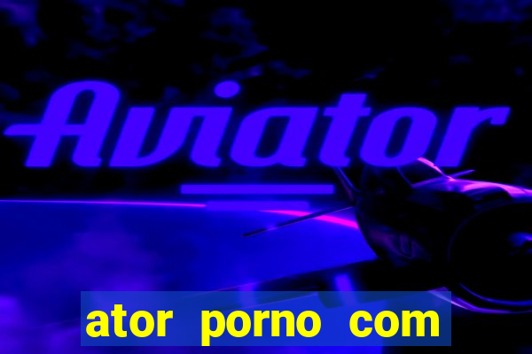 ator porno com tatuagem chelsea