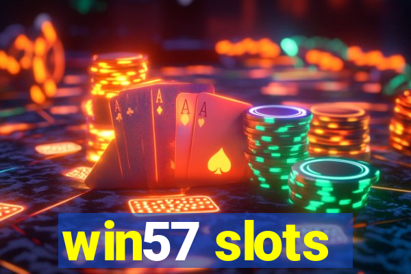 win57 slots