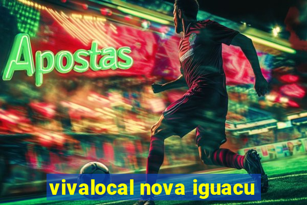 vivalocal nova iguacu