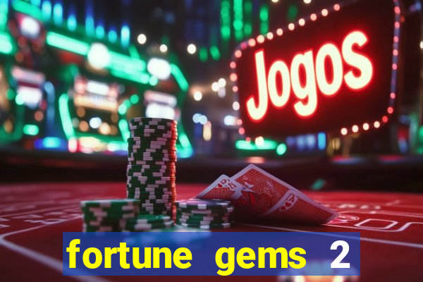 fortune gems 2 jili demo