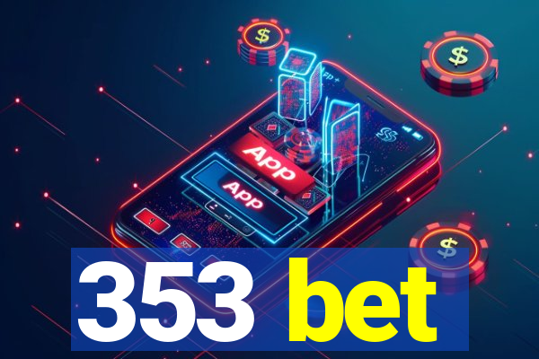 353 bet