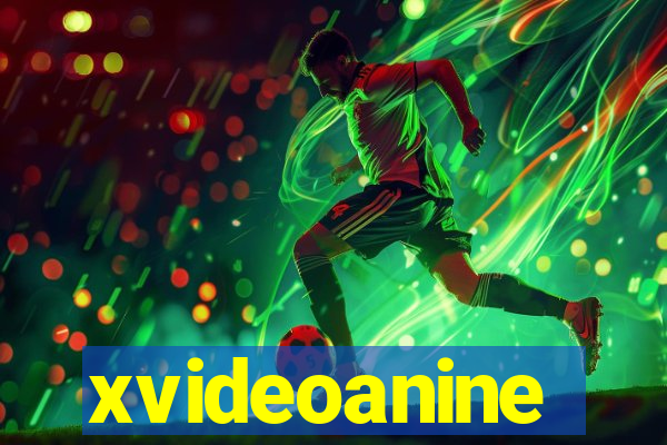 xvideoanine