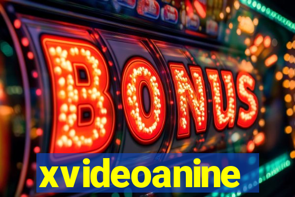 xvideoanine