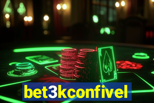 bet3kconfivel