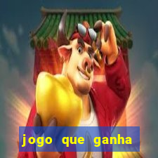 jogo que ganha dinheiro na internet