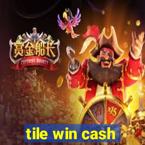 tile win cash