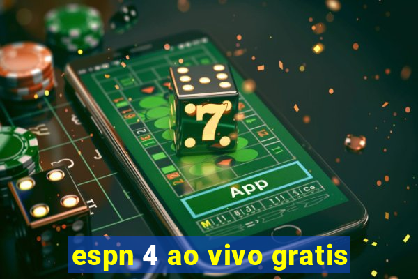 espn 4 ao vivo gratis