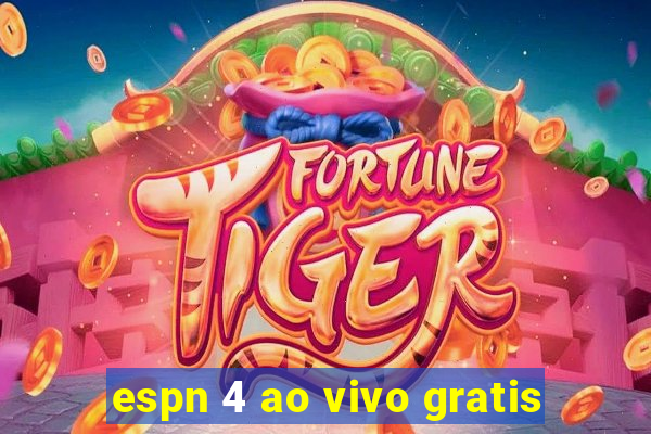 espn 4 ao vivo gratis